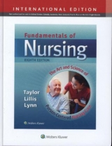 Fundamentals of Nursing - Taylor, Carol; Lillis, Carol; Lynn, Pamela