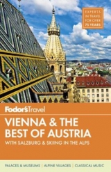 Fodor's Vienna & The Best Of Austria - Fodor's