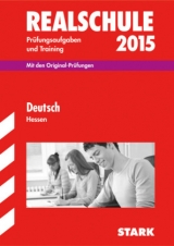 Abschlussprüfung Realschule Hessen - Deutsch - Heutger, Frank; Kammer, Marion; Haußmann, Peter; Falk, Susanne; Rodekurth, Andrea; Braun, Nicole; Sockolowsky, Wencke