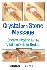 Crystal and Stone Massage - Gienger, Michael