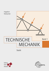 Technische Mechanik Band 1: Statik - Peter Hagedorn, Jörg Wallaschek