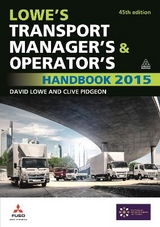 Lowe's Transport Manager's and Operator's Handbook 2015 - Lowe, David; Pidgeon, Clive