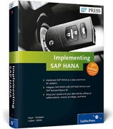 Implementing SAP HANA - Haun, Jonathan; Hickman, Chris; Loden, Don; Wells, Roy