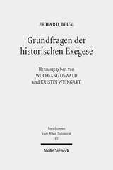 Grundfragen der historischen Exegese - Erhard Blum