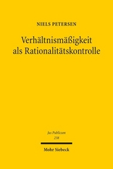 Verhältnismäßigkeit als Rationalitätskontrolle - Niels Petersen