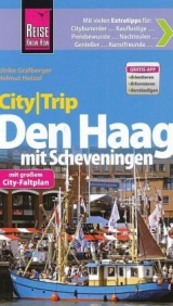 Reise Know-How CityTrip Den Haag mit Scheveningen - Helmut Hetzel, Ulrike Grafberger