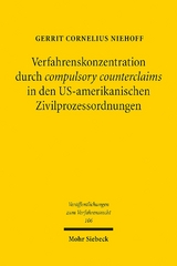 Verfahrenskonzentration durch compulsory counterclaims in den US-amerikanischen Zivilprozessordnungen - Gerrit Cornelius Niehoff