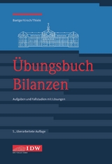 Übungsbuch Bilanzen und Bilanzanalyse - Baetge, Jörg; Kirsch, Hans-Jürgen; Thiele, Stefan