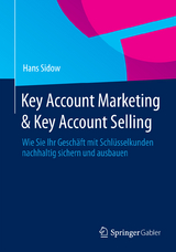 Key Account Marketing & Key Account Selling - Hans Sidow