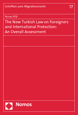 The New Turkish Law on Foreigners and International Protection: An Overall Assessment - Nuray Eksi