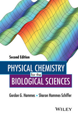 Physical Chemistry for the Biological Sciences - Hammes, Gordon G.; Hammes-Schiffer, Sharon