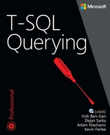 T-SQL Querying - Ben-Gan, Itzik; Machanic, Adam; Sarka, Dejan; Farlee, Kevin