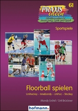 Floorball spielen - Mandy Erdtel, Grit Brückner