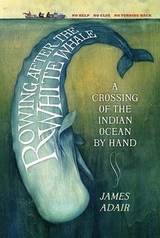 Rowing After the White Whale - Adair, James