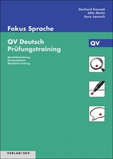 Fokus Sprache. Deutsch für die Berufsbildung / Fokus Sprache QV Deutsch - Prüfungstraining - Gerhard Konzett, Otto Merki, Sara Janesch