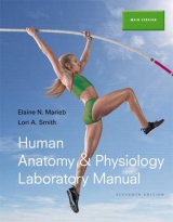 Human Anatomy & Physiology Laboratory Manual, Main Version - Marieb, Elaine N.; Smith, Lori A.