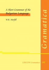 A Short Grammar of the Bulgarian Language - W.R. Morfill