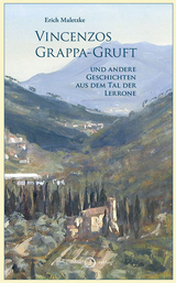 Vincenzos Grappa-Gruft - Erich Maletzke