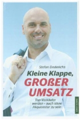 Kleine Klappe, großer Umsatz - Stefan Dederichs