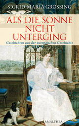 Als die Sonne nicht unterging - Sigrid-Maria Größing