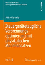 Steuergerätetaugliche Verbrennungsoptimierung mit physikalischen Modellansätzen - Michael Temmler