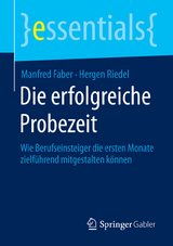 Die erfolgreiche Probezeit - Manfred Faber, Hergen Riedel