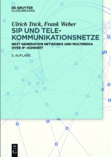 SIP und Telekommunikationsnetze - Ulrich Trick, Frank Weber