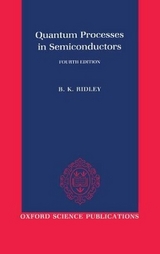 Quantum Processes in Semiconductors - Ridley, Brian K.