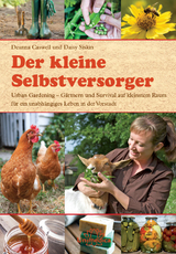 Der kleine Selbstversorger - Deanne Caswell, Daisy Siskins