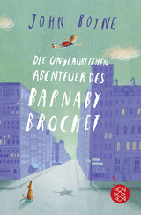 Die unglaublichen Abenteuer des Barnaby Brocket - John Boyne