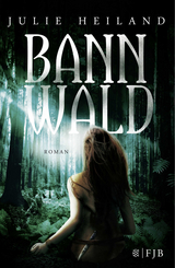 Bannwald - Julie Heiland