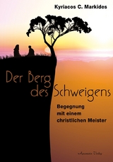 Der Berg des Schweigens - Kyriacos C. Markides