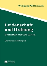 Leidenschaft und Ordnung - Wolfgang Wittkowski