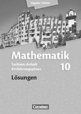 Bigalke/Köhler: Mathematik - Sachsen-Anhalt - Einführungsphase - Horst Kuschnerow, Gabriele Ledworuski, Norbert Köhler, Anton Bigalke