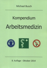 Kompendium Arbeitsmedizin - Michael Busch