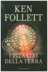 I pilastri della terra - Follett, Ken