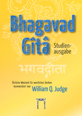 Bhagavad-Gita – Studienausgabe - William Quan Judge