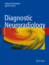 Diagnostic Neuroradiology - Valery N. Kornienko, I.N. Pronin