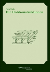 Die Holzkonstruktionen - 