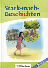 Stark-mach-Geschichten - Band 5 - Bettina Erdmann