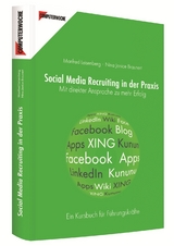 Social Media Recruiting in der Praxis - 