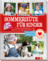 Sommerhüte für Kinder - Heidi Grund-Thorpe