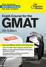 Crash Course for the GMAT, 4th Edition - The Princeton Review