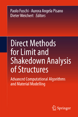 Direct Methods for Limit and Shakedown Analysis of Structures - 