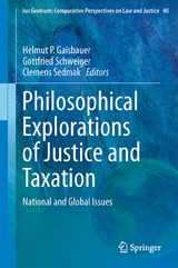 Philosophical Explorations of Justice and Taxation - 