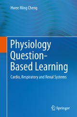 Physiology Question-Based Learning - Hwee Ming Cheng