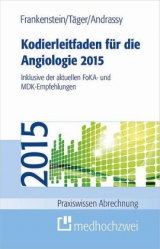 Kodierleitfaden für die Angiologie 2015 - Lutz Frankenstein, Tobias Täger, Martin Andrassy