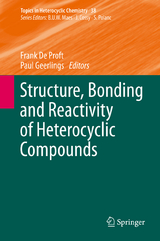 Structure, Bonding and Reactivity of Heterocyclic Compounds - 