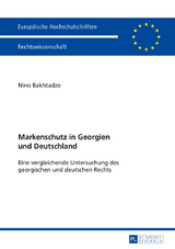 Markenschutz in Georgien und Deutschland - Nino Bakhtadze