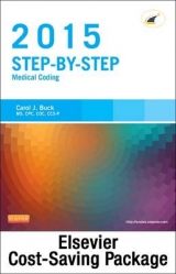 Step-by-Step Medical Coding 2015 Edition - Text, Workbook, 2015 ICD-9-CM for Hospitals, Volumes 1, 2, & 3 Professional Edition, 2015 HCPCS Professional Edition and AMA 2015 CPT Professional Edition Package - Buck, Carol J.